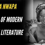 Flora Nwapa, Mother of Modern African Literature