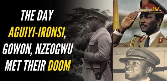 July 29 - The Day Aguiyi-Ironsi, Gowon, Nzeogwu met their doom